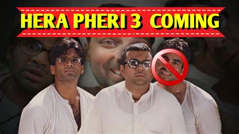 is hera pheri 3 coming.